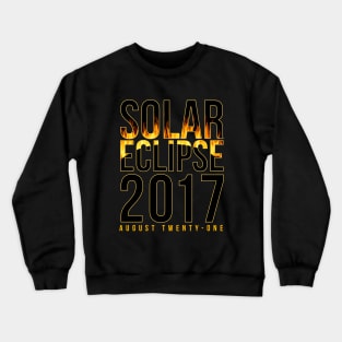 BOLD solar eclipse 2017 shirt Crewneck Sweatshirt